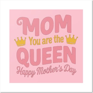 Happy Mothers Day T-Shirt Mom You Are The Queen Pink Graphic Posters and Art